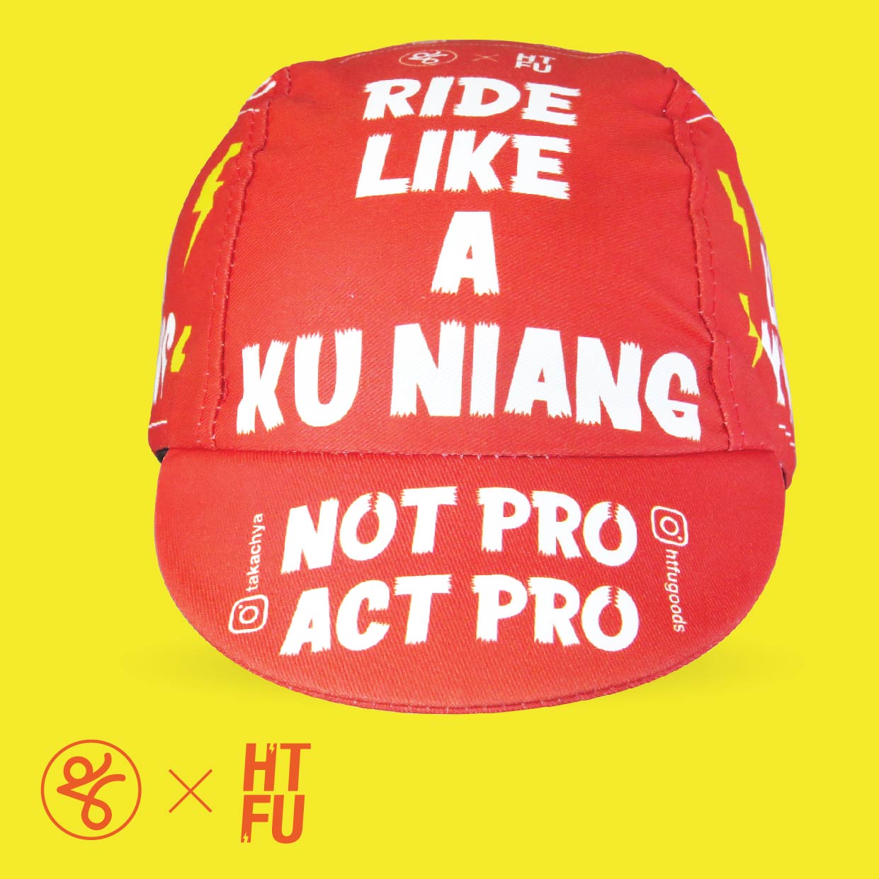 RIDE LIKE A KU NIANG - Takachya X HTFU Cycling Cap