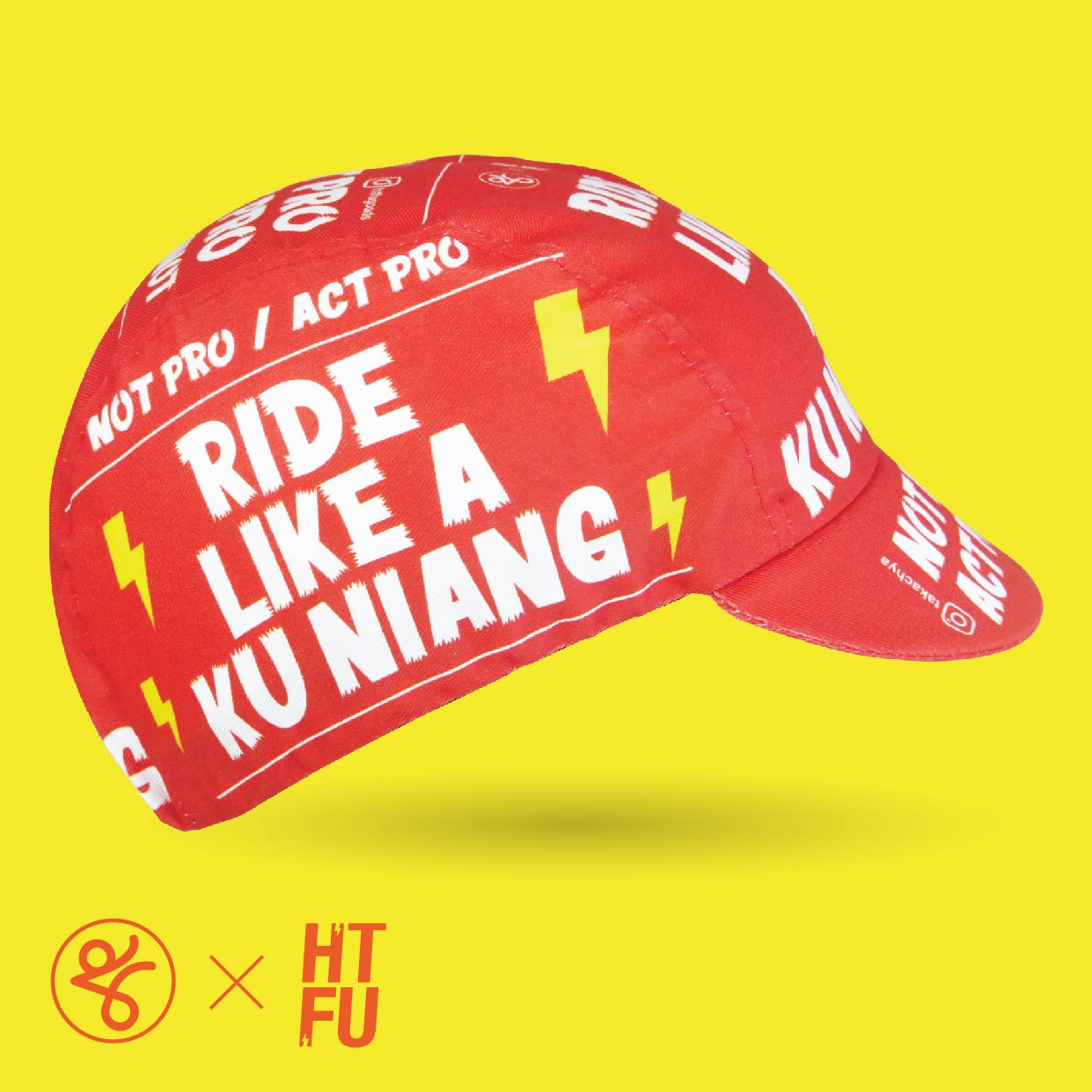 RIDE LIKE A KU NIANG - Takachya X HTFU Cycling Cap