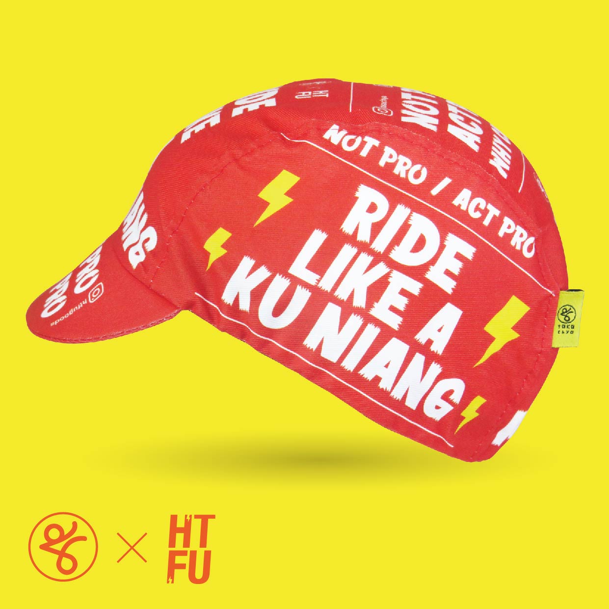 RIDE LIKE A KU NIANG - Takachya X HTFU Cycling Cap