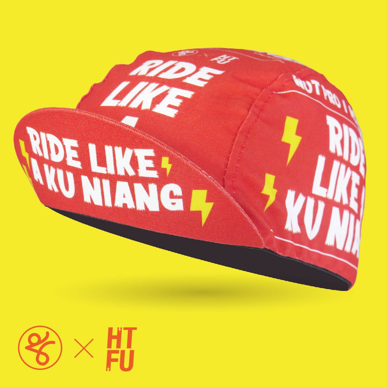 RIDE LIKE A KU NIANG - Takachya X HTFU Cycling Cap